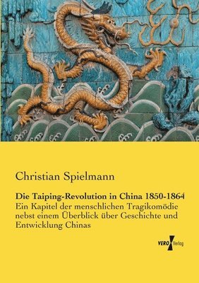 bokomslag Die Taiping-Revolution in China 1850-1864