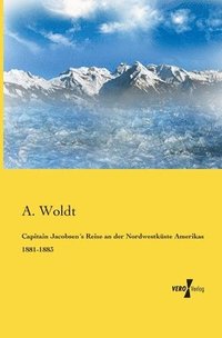 bokomslag Capitain Jacobsen¿s Reise an der Nordwestküste Amerikas 1881-1883