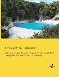 bokomslag Reise der österreichischen Fregatte Novara um die Erde