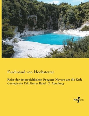 bokomslag Reise der österreichischen Fregatte Novara um die Erde