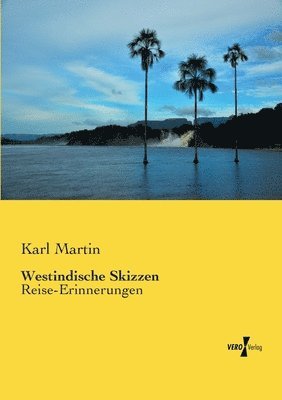 Westindische Skizzen 1