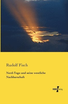 bokomslag Nord-Togo und seine westliche Nachbarschaft