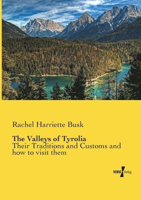 bokomslag Valleys of Tyrolia