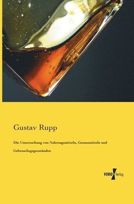 bokomslag Die Untersuchung von Nahrungsmitteln, Genussmitteln und Gebrauchsgegenständen