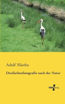 Dreifarbenfotografie nach der Natur