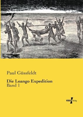 Die Loango Expedition 1