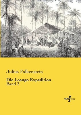 Die Loango Expedition 1