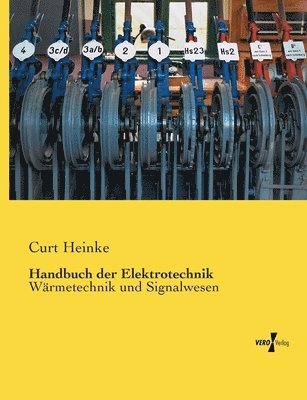 Curt Heinke - Handbuch der Elektrotechnik, Häftad