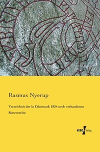 bokomslag Verzeichnis der in Dänemark 1824 noch vorhandenen Runensteine