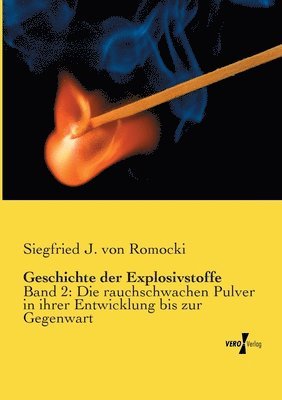 Siegfried J Von Romocki - Geschichte der Explosivstoffe, Häftad