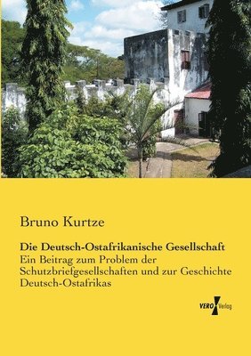 bokomslag Die Deutsch-Ostafrikanische Gesellschaft