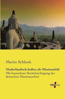 bokomslag Niederländisch-Indien als Missionsfeld