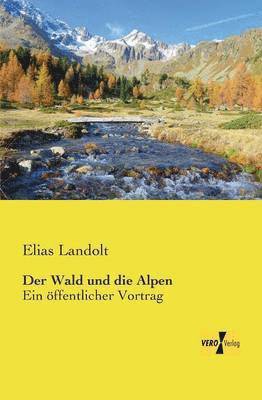 Der Wald und die Alpen 1