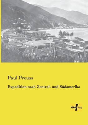 bokomslag Expedition nach Zentral- und Sudamerika