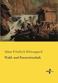 bokomslag Wald- und Forstwirtschaft