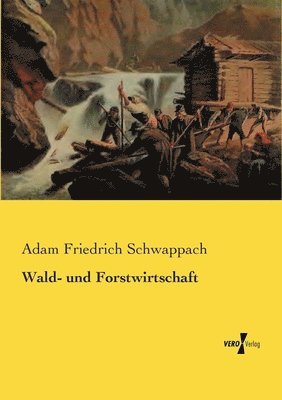 Wald- und Forstwirtschaft 1