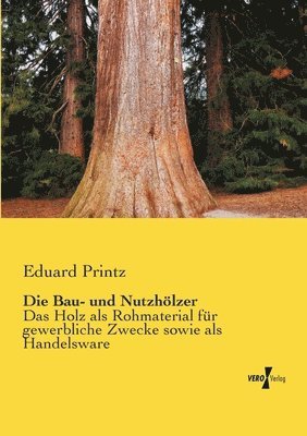 Die Bau- und Nutzhlzer 1