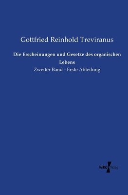 Erscheinungen und Gesetze des organischen Lebens