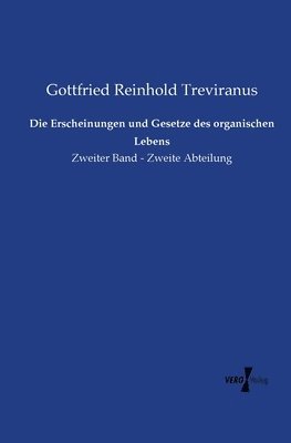 Gottfried Reinhold Treviranus - Erscheinungen und Gesetze des organischen Lebens, Häftad