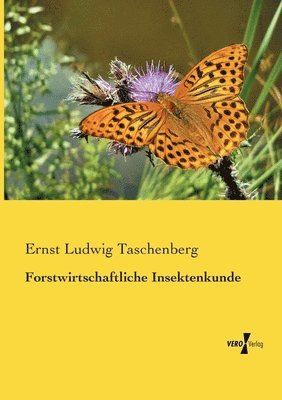 bokomslag Forstwirtschaftliche Insektenkunde