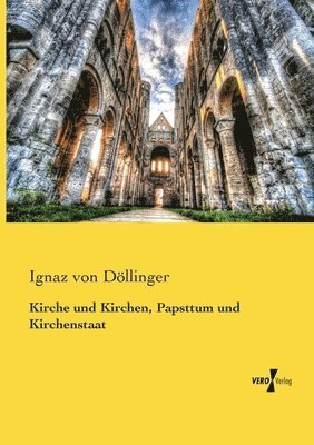 Kirche und Kirchen, Papsttum und Kirchenstaat