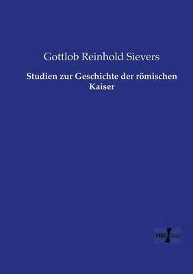 bokomslag Studien zur Geschichte der römischen Kaiser