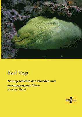 Karl Vogt - Naturgeschichte der lebenden und untergegangenen Tiere, Häftad