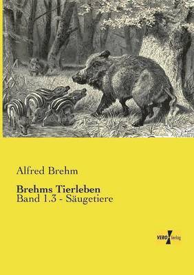 Alfred Brehm - Brehms Tierleben, Häftad