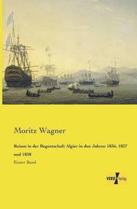 bokomslag Reisen in der Regentschaft Algier in den Jahren 1836, 1837 und 1838