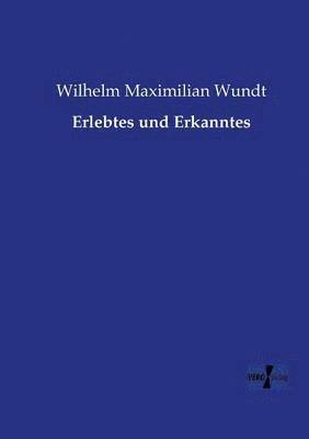 Erlebtes und Erkanntes 1