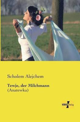 bokomslag Tewje, der Milchmann