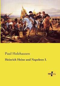 bokomslag Heinrich Heine und Napoleon I.