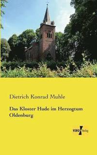 bokomslag Das Kloster Hude im Herzogtum Oldenburg