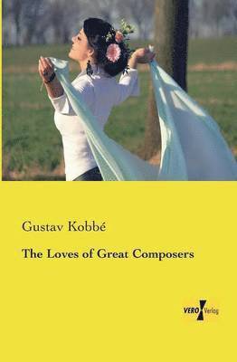 Loves of Great Composers