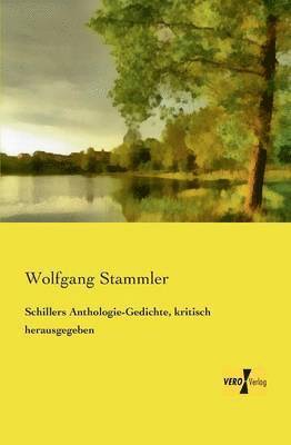 Wolfgang Stammler - Schillers Anthologie-Gedichte, kritisch herausgegeben, Häftad
