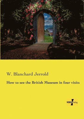 How to see the British Museum in four visits