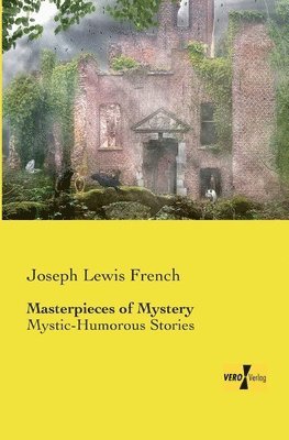Joseph Lewis French - Masterpieces of Mystery, Häftad