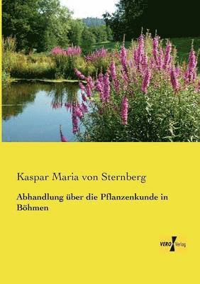 bokomslag Abhandlung über die Pflanzenkunde in Böhmen