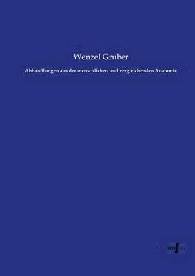 Abhandlungen aus der menschlichen und vergleichenden Anatomie 1