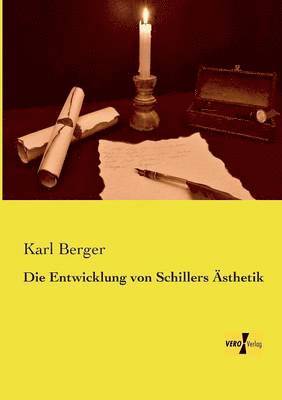 Karl Berger - Entwicklung von Schillers Ästhetik, Häftad