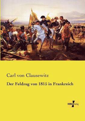 bokomslag Feldzug von 1815 in Frankreich