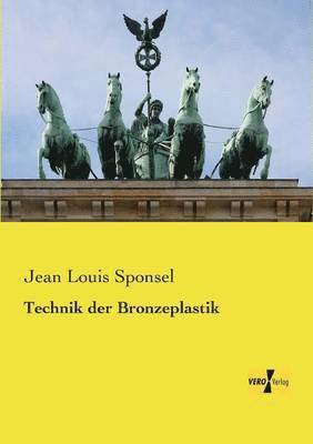 bokomslag Technik der Bronzeplastik