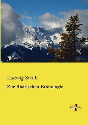 Zur Rhätischen Ethnologie