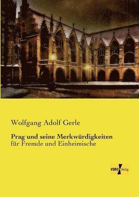 bokomslag Prag und seine Merkwürdigkeiten