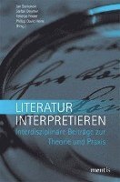 Jan Borkowski, Stefan Descher - Literatur Interpretieren: Interdisziplinäre Beiträge Zur Theorie Und PRAXIS, Häftad