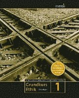 bokomslag Grundkurs Ethik: Band 1: Grundlagen. 4. Auflage