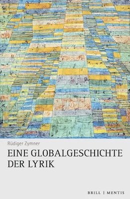 Rüdiger Zymner - Eine Globalgeschichte Der Lyrik: Gesamtpaket Band I-IV, Inbunden