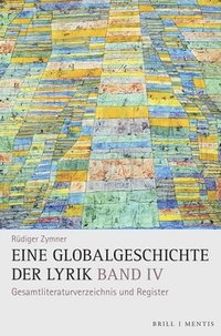 bokomslag Eine Globalgeschichte der Lyrik/Bd. IV