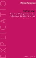 Thomas Petraschka - Einfuhlung: Theorie Und Kulturgeschichte Einer Asthetischen Denkfigur 1770-1930, Häftad