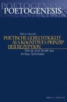 Poetische Gerechtigkeit ALS Kognitives Prinzip Der Rezeption: Verrat Und Strafe Bei Arthur Schnitzler 1